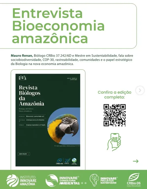 Biólogo Mauro Renan é destaque na Revista Biólogos da Amazônia falando sobre bioeconomia