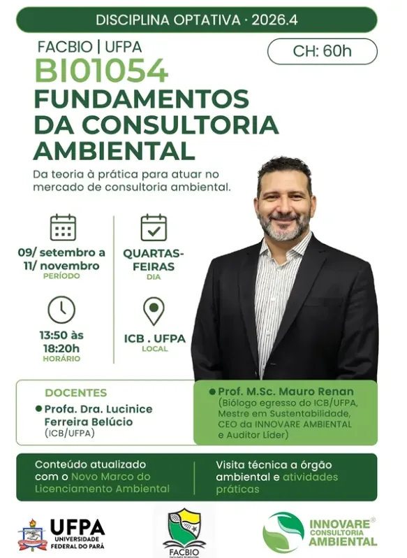 Graduação em Ciências Biológicas UFPA: disciplina optativa Fundamentos da Consultoria Ambiental